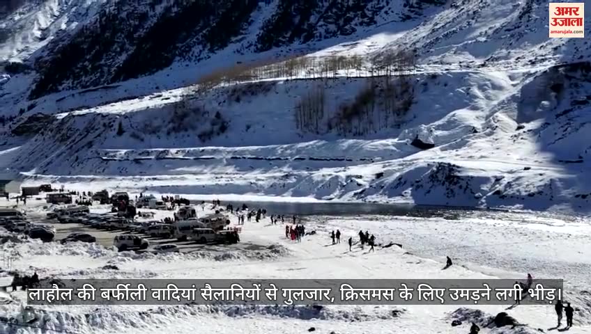VIDEO : Tourists arriving Snowy valley of Lahaul crowd starts gathering for Christmas celebration